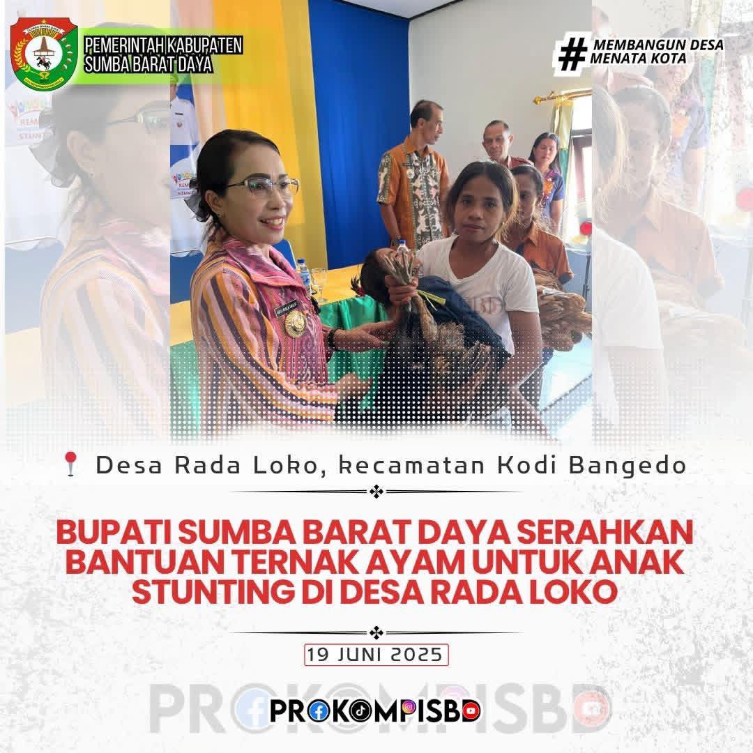 Bupati SBD Serahkan Bantuan Ternak Ayam bagi Anak Stunting di Desa Rada Loko