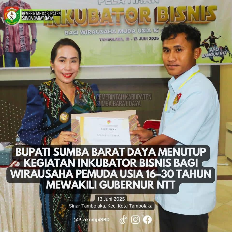 Bupati SBD Tutup Kegiatan Inkubator Bisnis Pemuda, Mewakili Gubernur NTT
