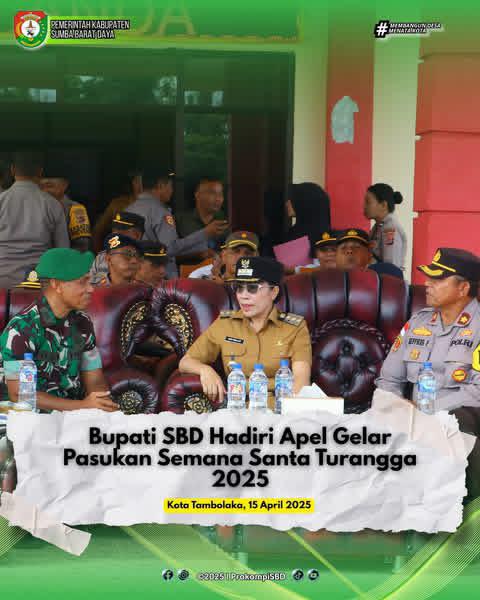 Bupati SBD Hadiri Apel Gelar Pasukan Semana Santa Turangga 2025