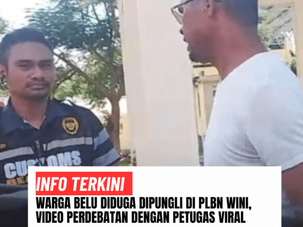 Warga Belu Adukan Dugaan Pungli di PLBN Wini, Video Perdebatan dengan Petugas Viral