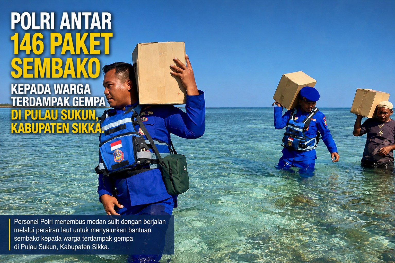 Distribusi Bantuan Ke Pulau Sukun, Polri Pakai Perahu Motor Nelayan